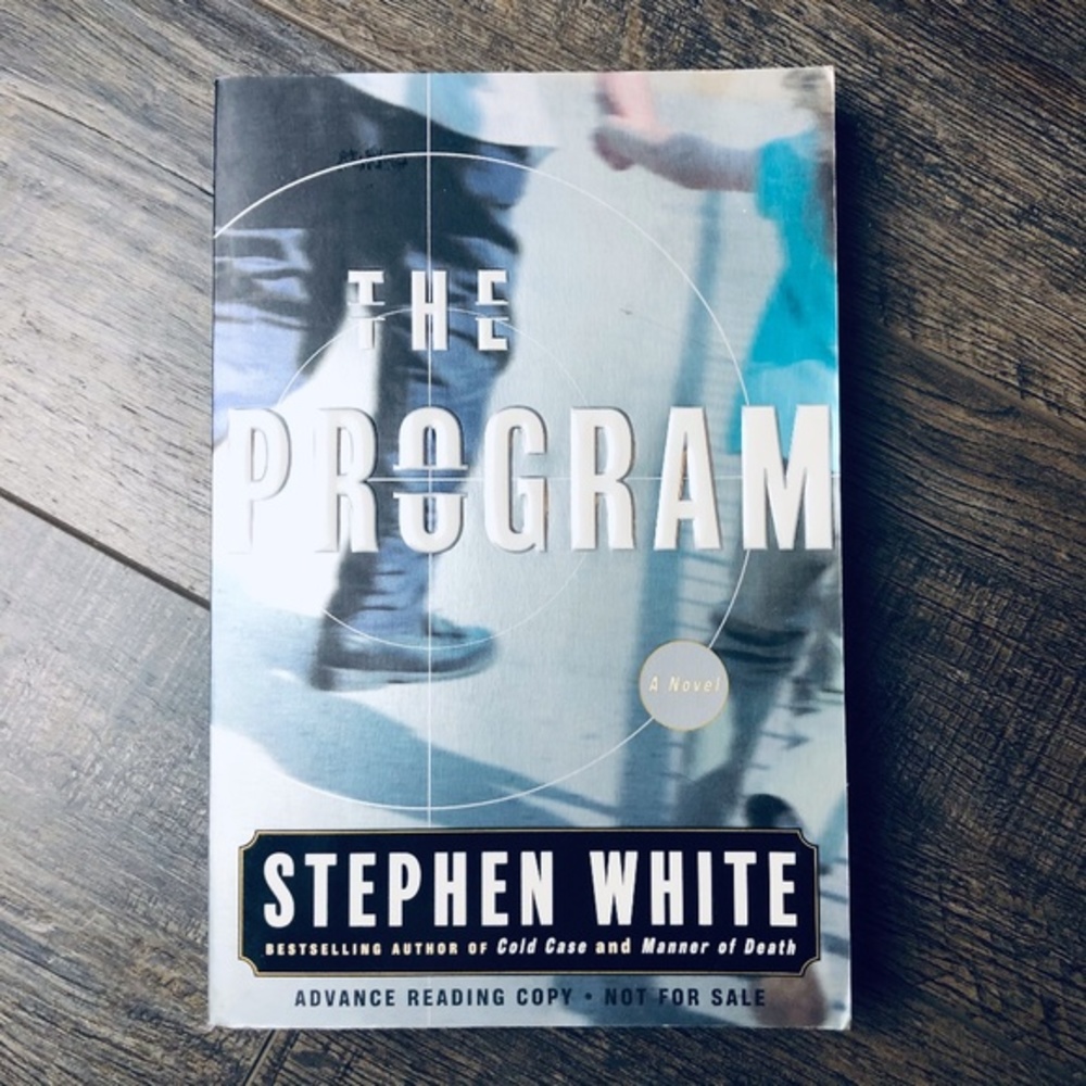 The Program by Stephen White (ARC Uncorrected)